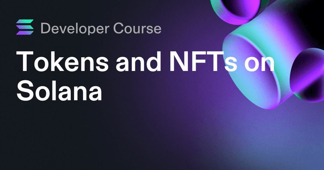 Tokens and NFTs on Solana